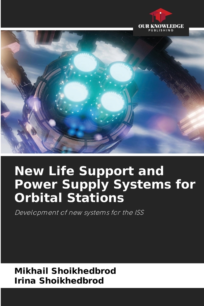 New Life Support and Power Supply Systems for Orbital Stations cover