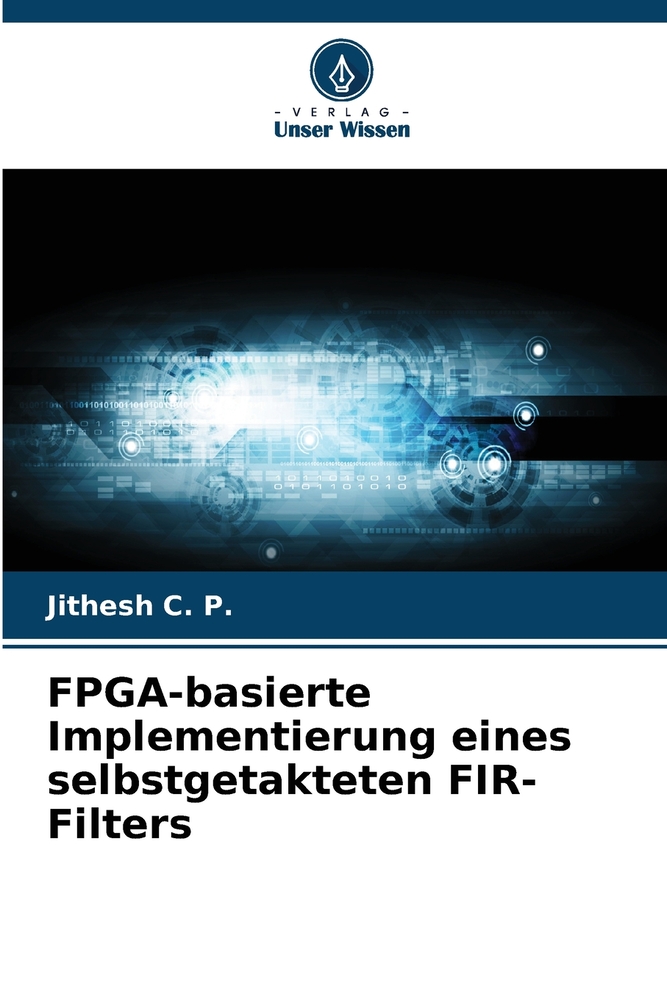 FPGA-basierte Implementierung eines selbstgetakteten FIR-Filters cover
