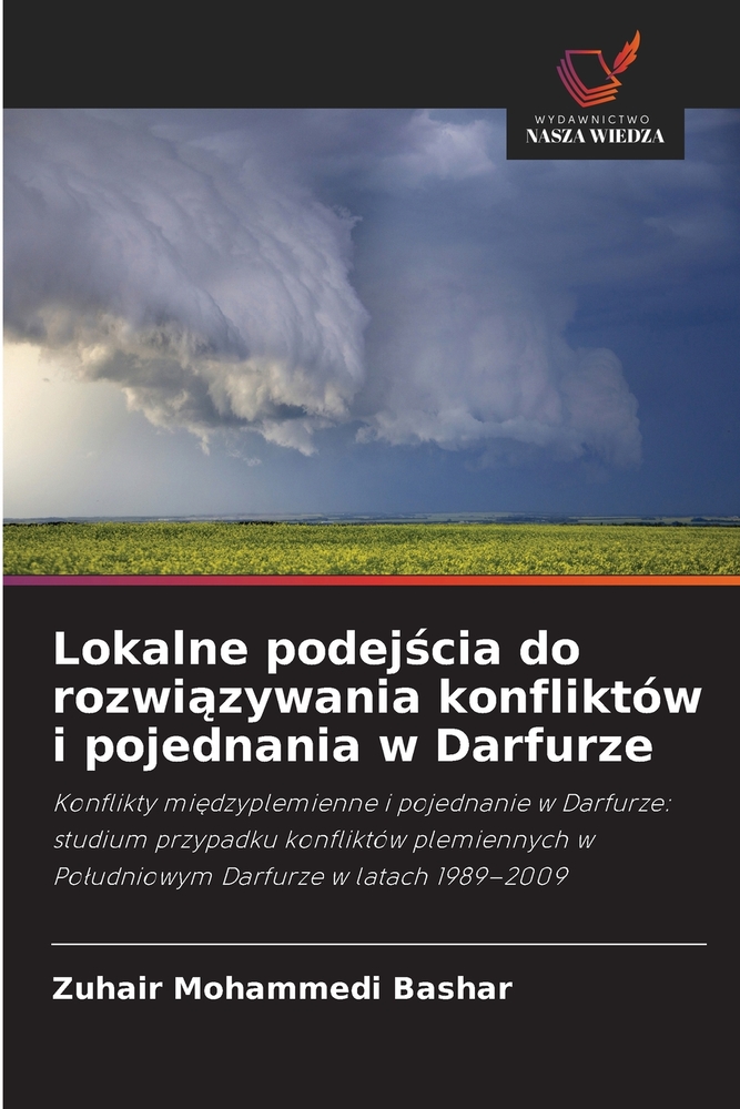 Lokalne podejścia do rozwiązywania konfliktów i pojednania w Darfurze cover