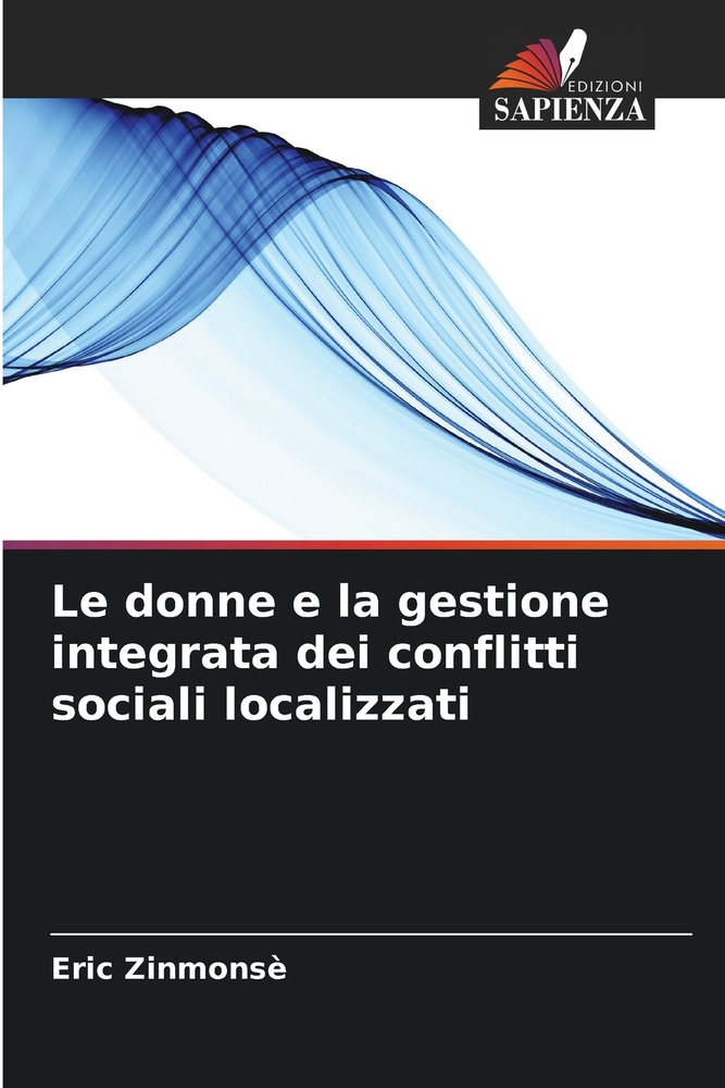 Le donne e la gestione integrata dei conflitti sociali localizzati cover