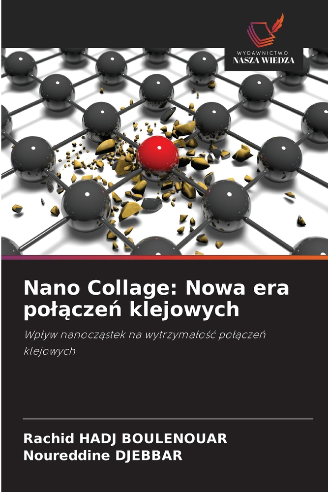 Nano Collage: Nowa era polączeń klejowych cover