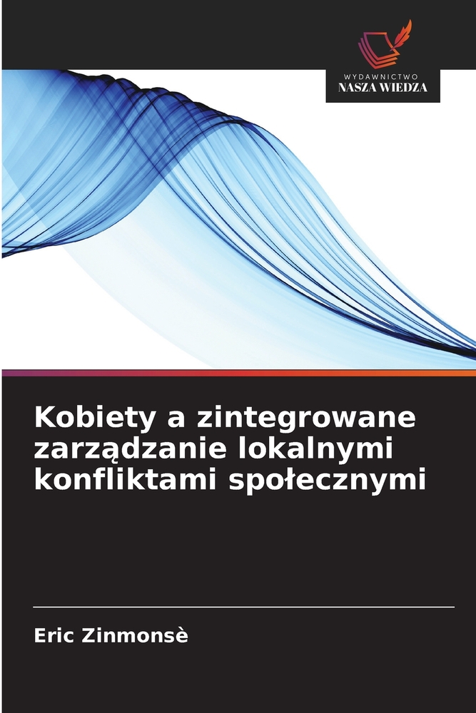 Kobiety a zintegrowane zarządzanie lokalnymi konfliktami spolecznymi cover