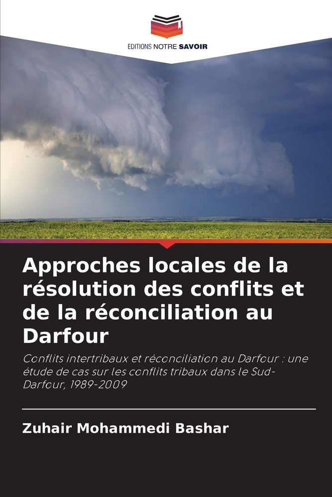 Approches locales de la résolution des conflits et de la réconciliation au Darfour cover