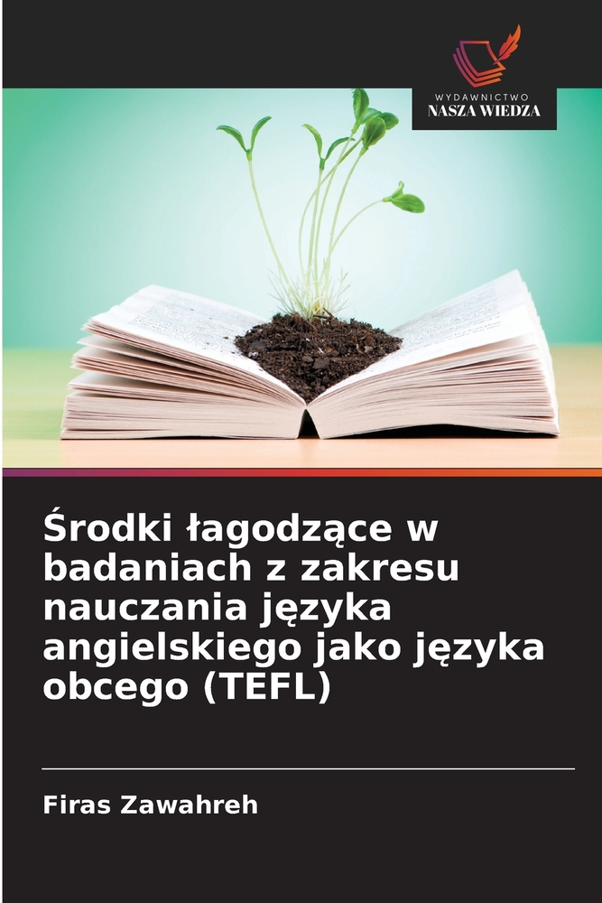Środki lagodzące w badaniach z zakresu nauczania języka angielskiego jako języka obcego (TEFL) cover
