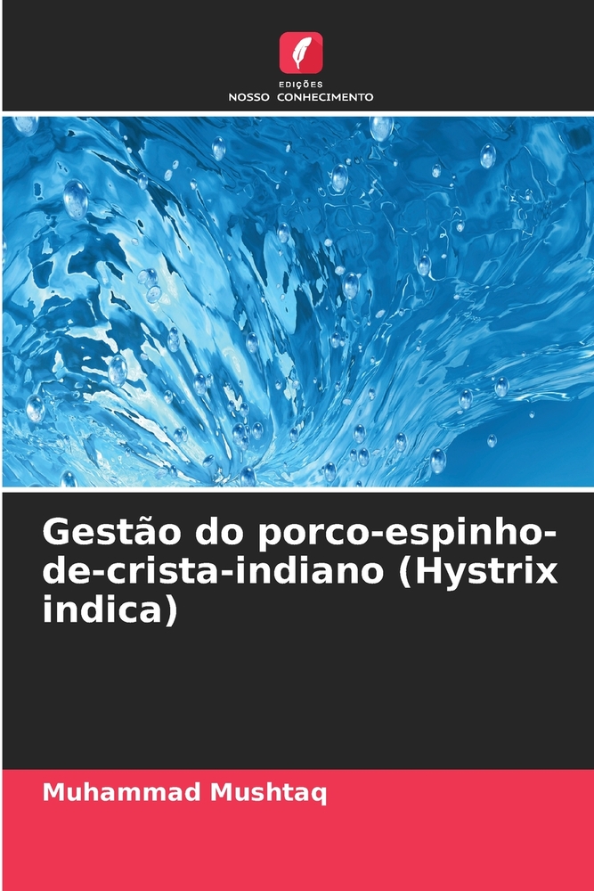 Gestão do porco-espinho-de-crista-indiano (Hystrix indica) cover