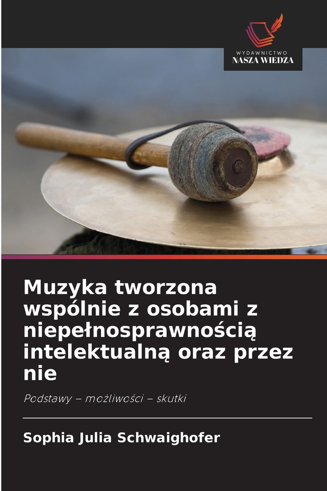 Muzyka tworzona wspólnie z osobami z niepelnosprawnością intelektualną oraz przez nie cover