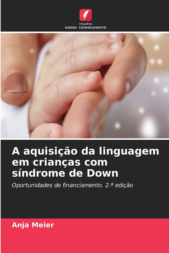 A aquisição da linguagem em crianças com síndrome de Down cover