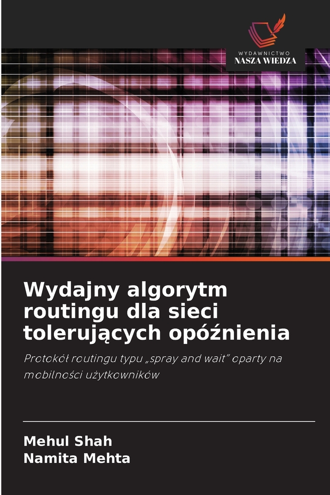 Wydajny algorytm routingu dla sieci tolerujących opóźnienia cover