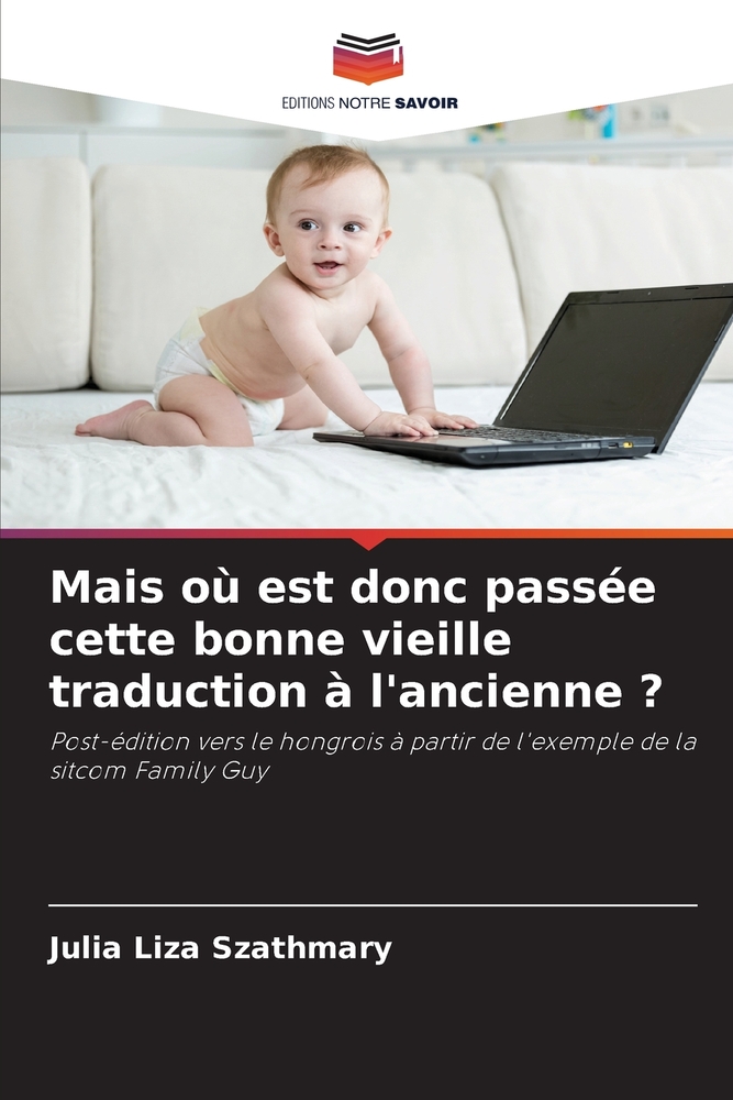 Mais où est donc passée cette bonne vieille traduction à l'ancienne ? cover