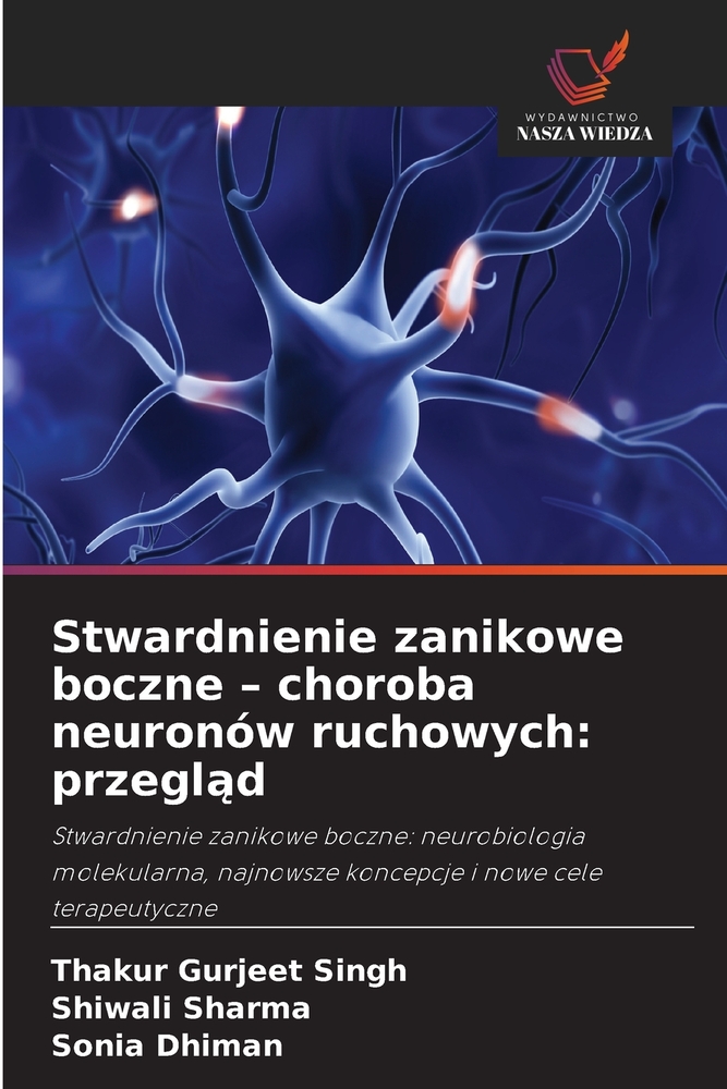 Stwardnienie zanikowe boczne - choroba neuronów ruchowych: przegląd cover