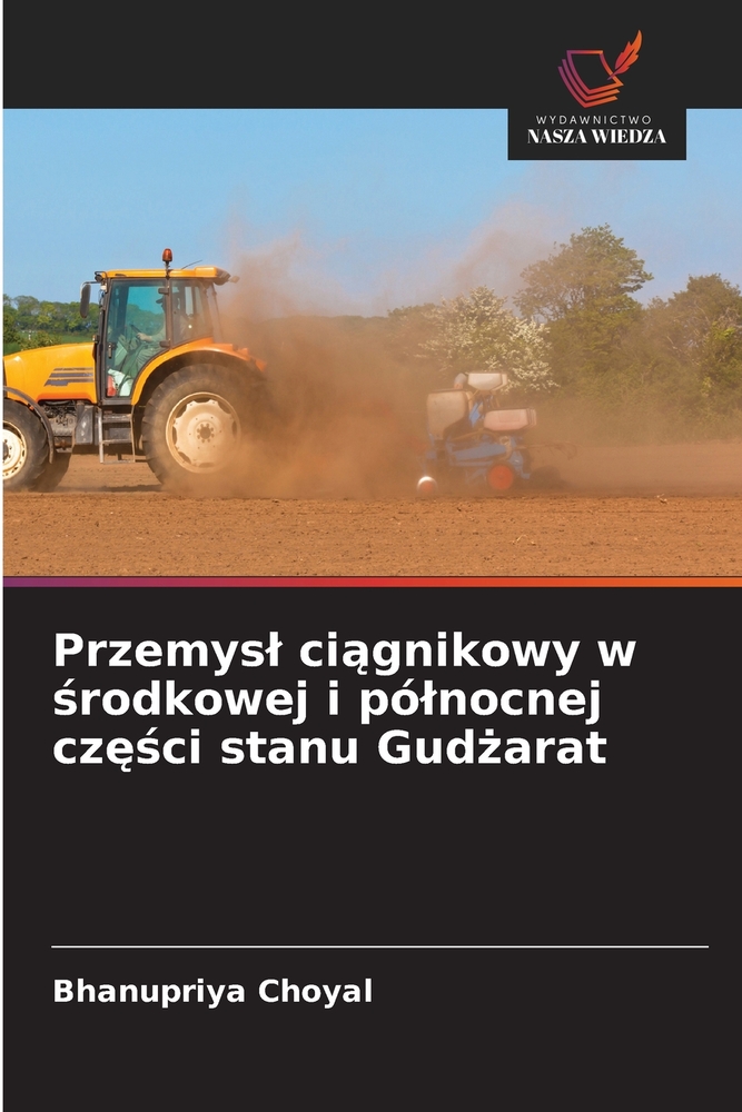 Przemysl ciągnikowy w środkowej i pólnocnej części stanu Gudżarat cover