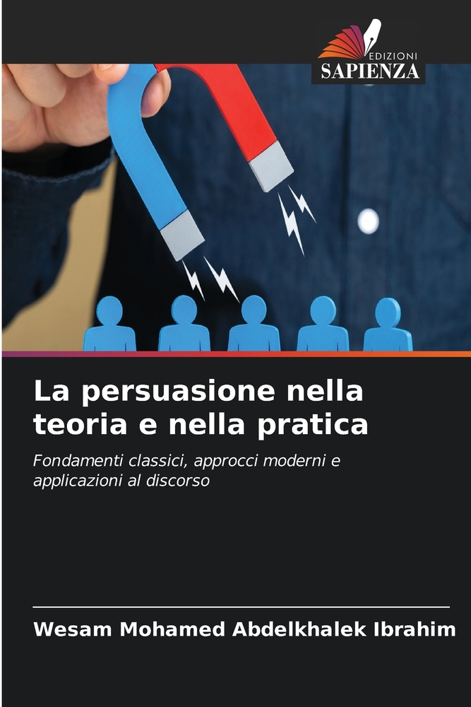 La persuasione nella teoria e nella pratica cover