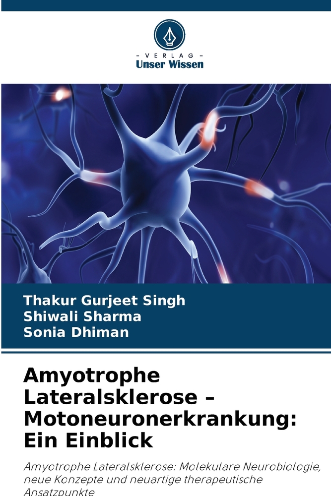 Amyotrophe Lateralsklerose - Motoneuronerkrankung: Ein Einblick cover