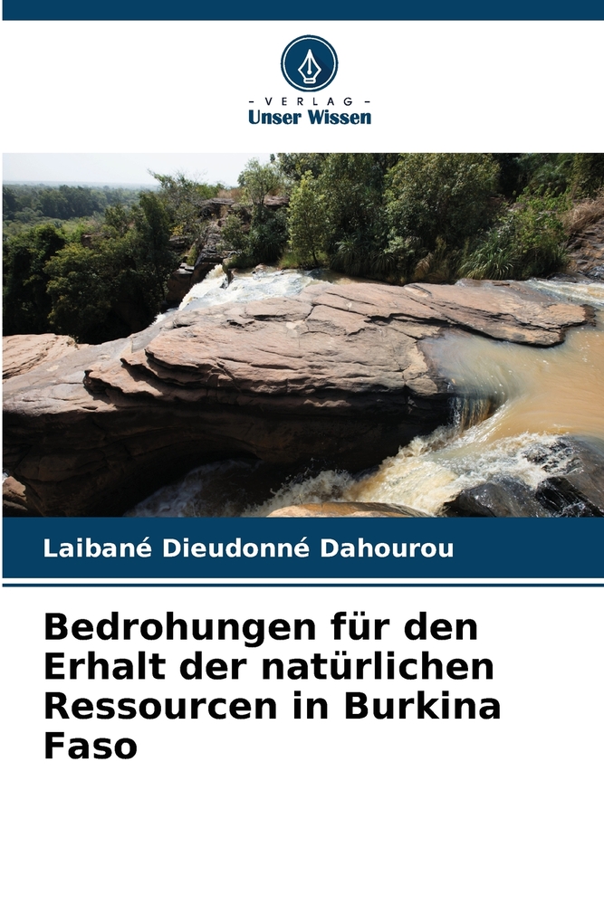 Bedrohungen für den Erhalt der natürlichen Ressourcen in Burkina Faso cover