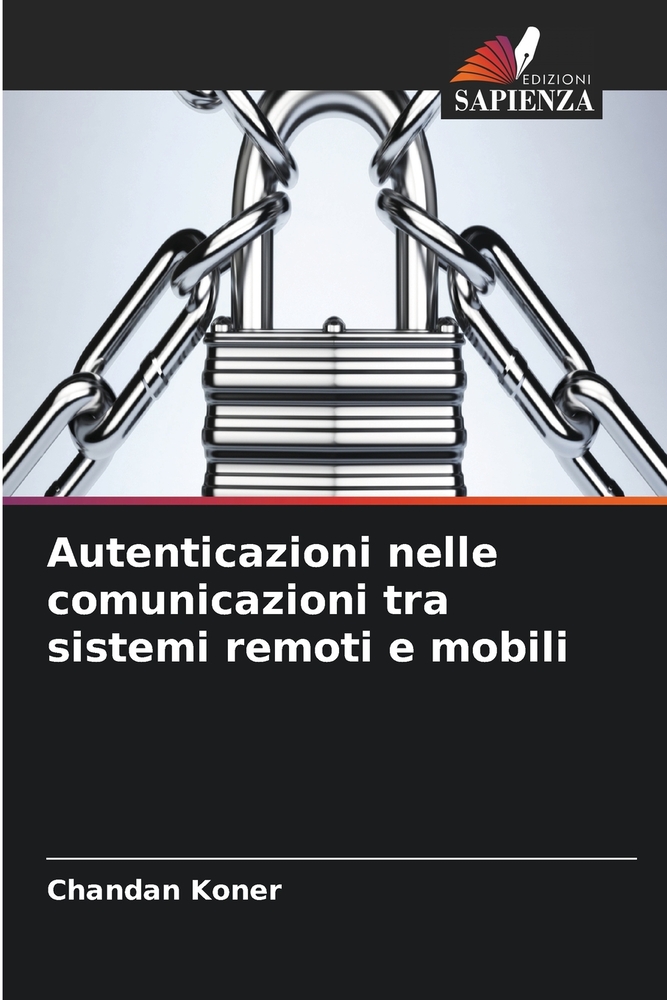 Autenticazioni nelle comunicazioni tra sistemi remoti e mobili cover