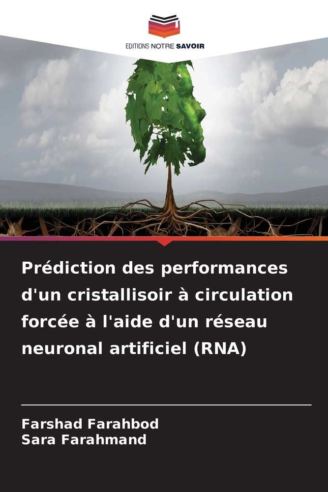 Prédiction des performances d'un cristallisoir à circulation forcée à l'aide d'un réseau neuronal artificiel (RNA) cover