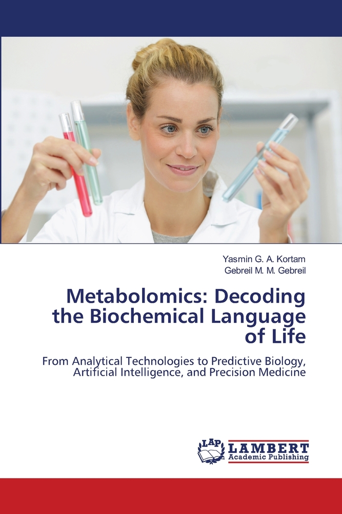 Metabolomics: Decoding the Biochemical Language of Life cover