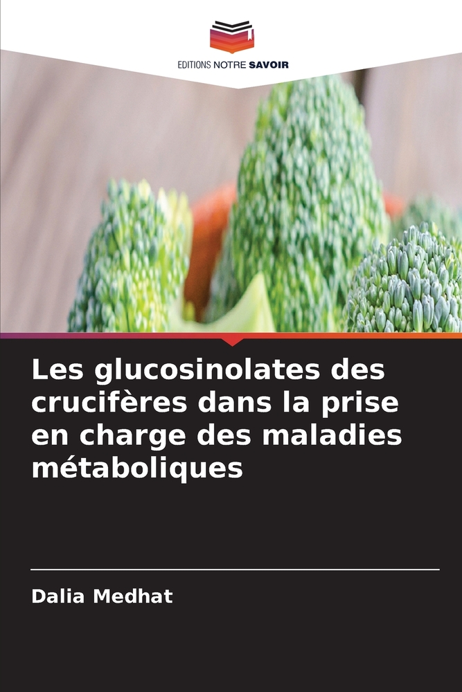 Les glucosinolates des crucifères dans la prise en charge des maladies métaboliques cover