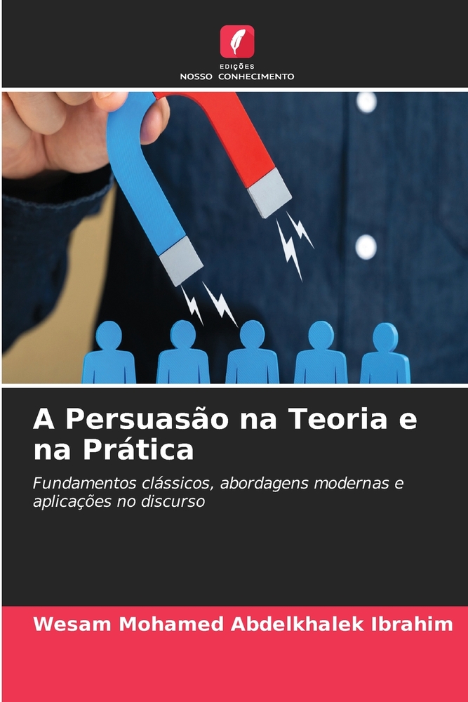 A Persuasão na Teoria e na Prática cover