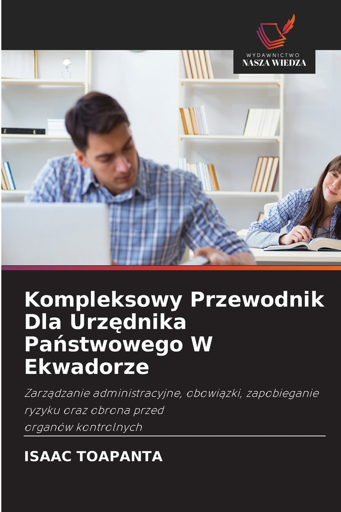 Kompleksowy Przewodnik Dla Urzędnika Państwowego W Ekwadorze cover
