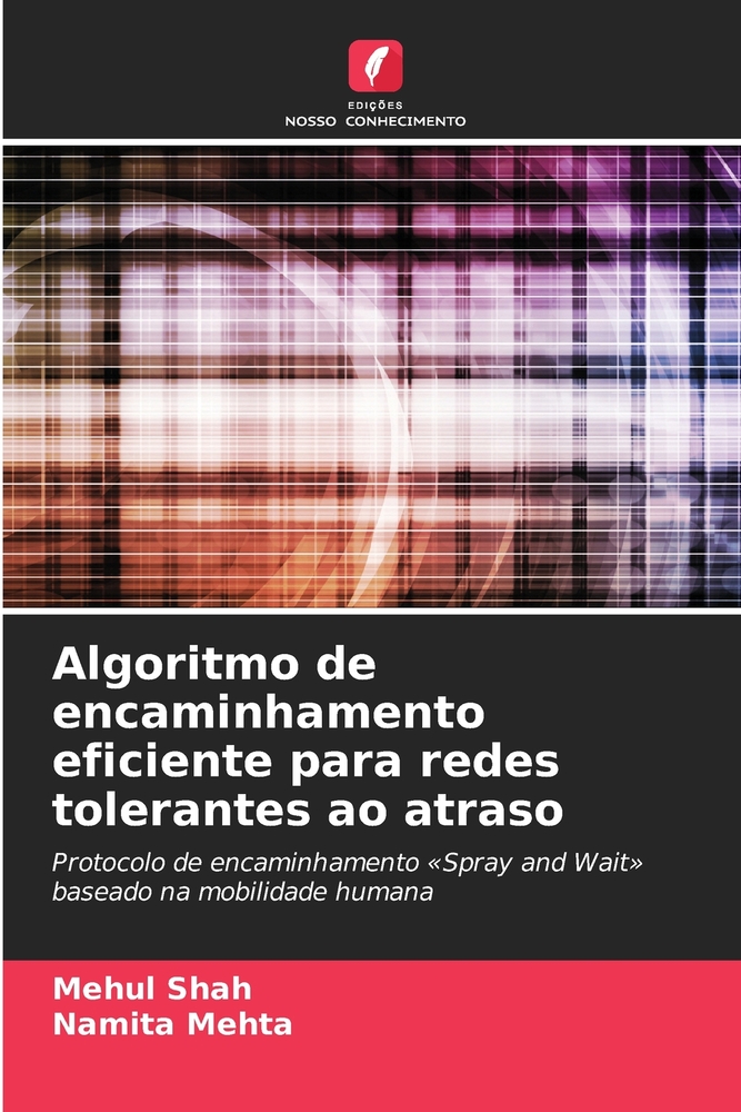 Algoritmo de encaminhamento eficiente para redes tolerantes ao atraso cover