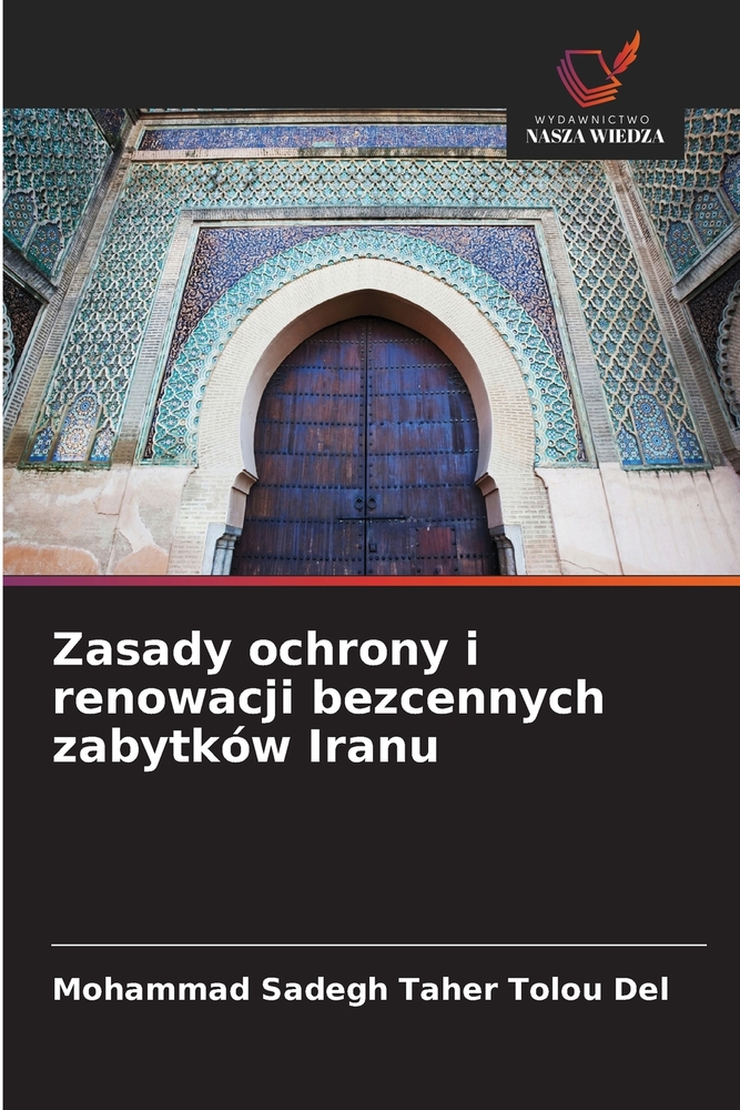 Zasady ochrony i renowacji bezcennych zabytków Iranu cover