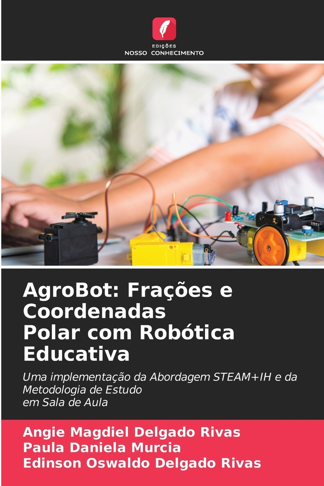 AgroBot: Ulamki i wspólrzędne Wspólrzędne biegunowe w robotyce edukacyjnej cover