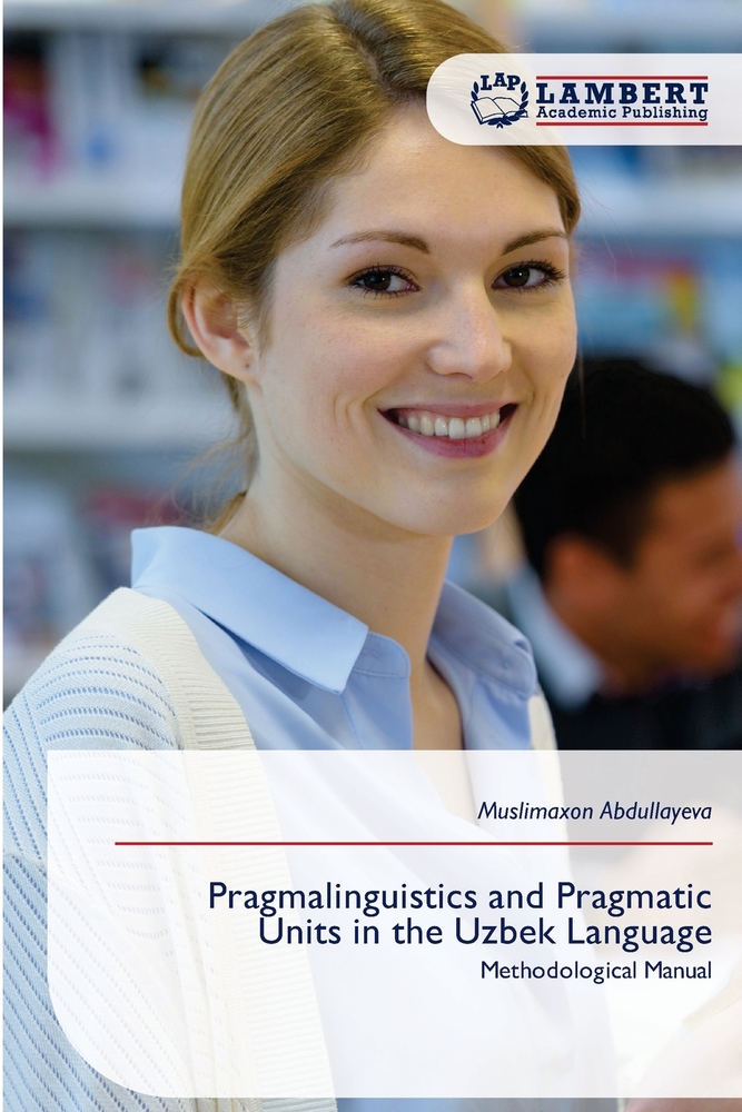Pragmalinguistics and Pragmatic Units in the Uzbek Language cover