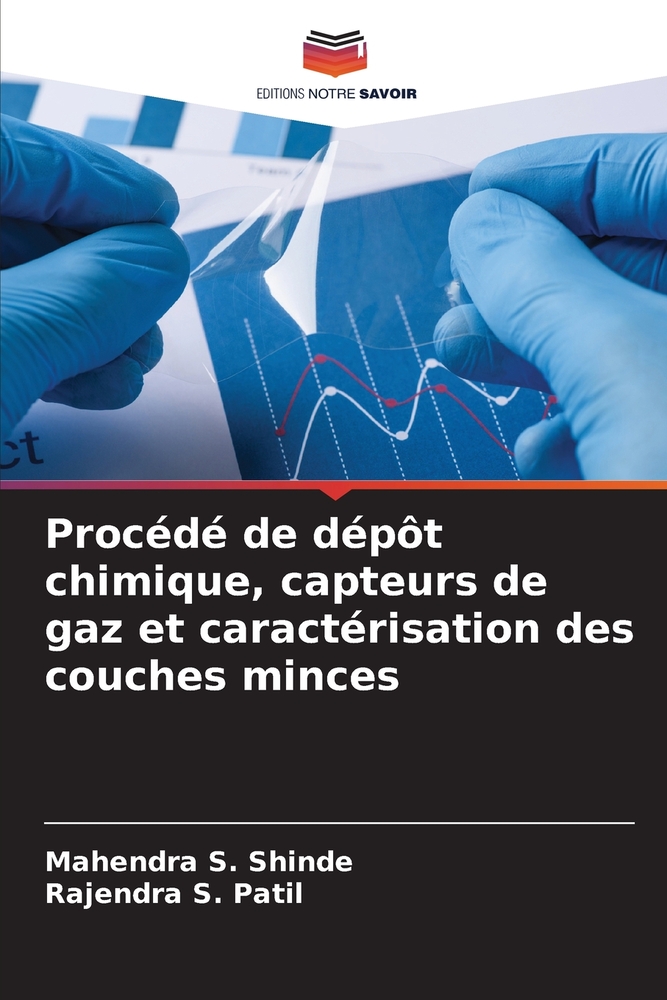 Procédé de dépôt chimique, capteurs de gaz et caractérisation des couches minces cover