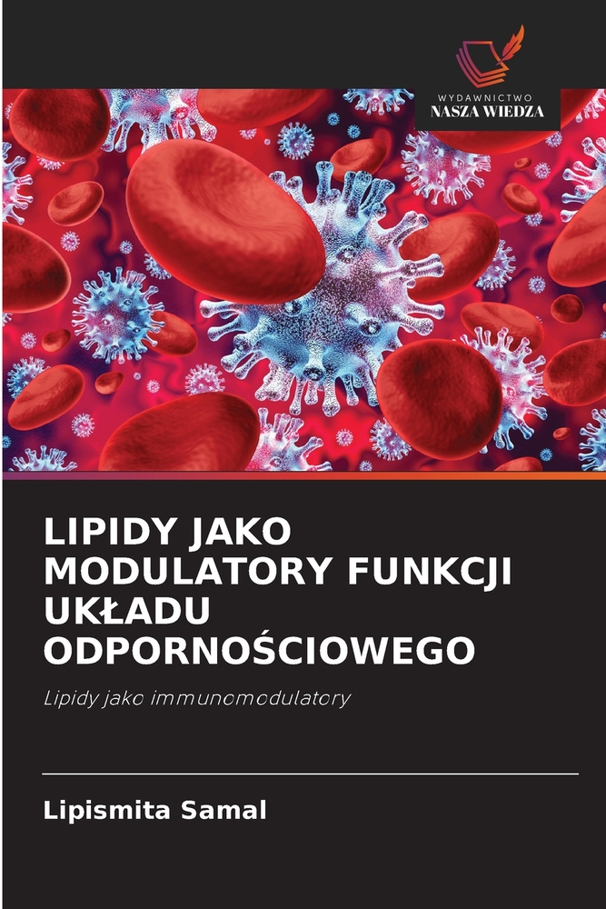 Lipidy Jako Modulatory Funkcji Ukladu OdpornoŚciowego cover
