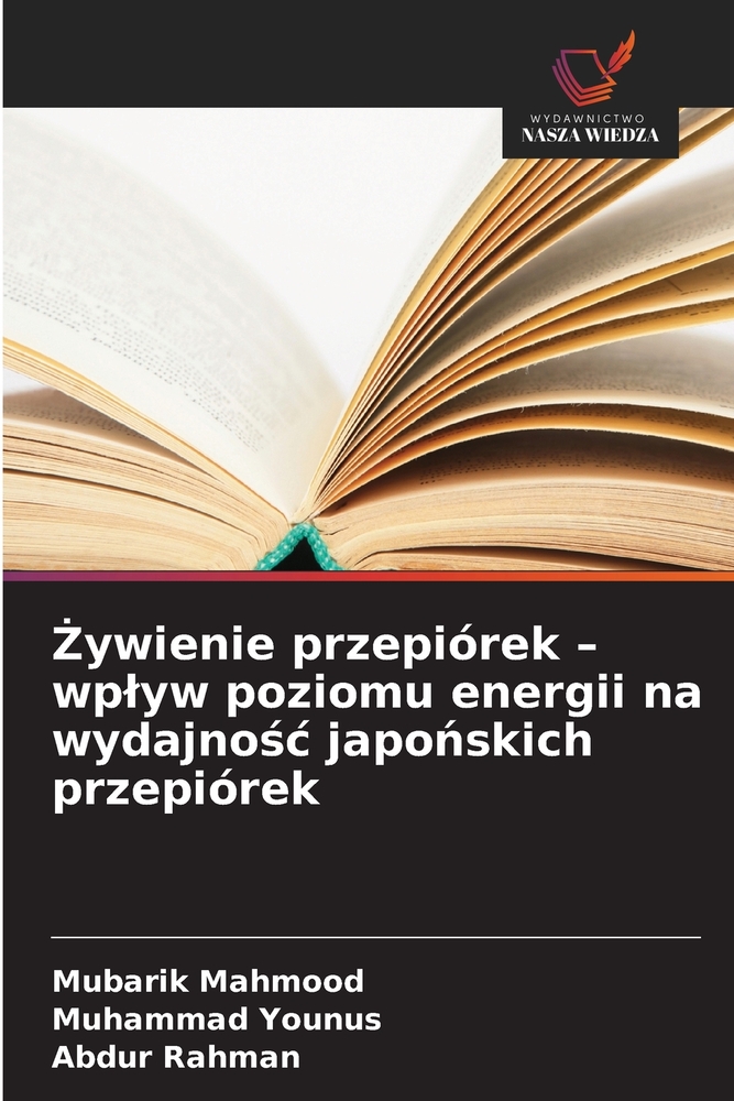 Żywienie przepiórek - wplyw poziomu energii na wydajnośc japońskich przepiórek cover