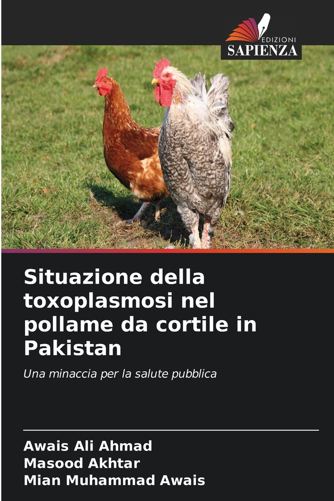 Situazione della toxoplasmosi nel pollame da cortile in Pakistan cover