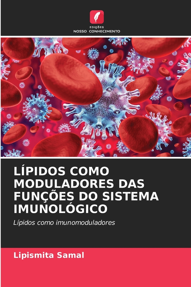 Lípidos Como Moduladores Das Funções Do Sistema Imunológico cover