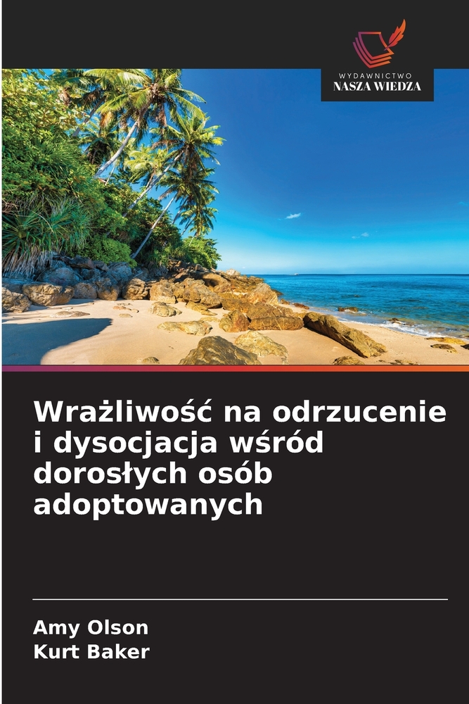 Wrażliwośc na odrzucenie i dysocjacja wśród doroslych osób adoptowanych cover