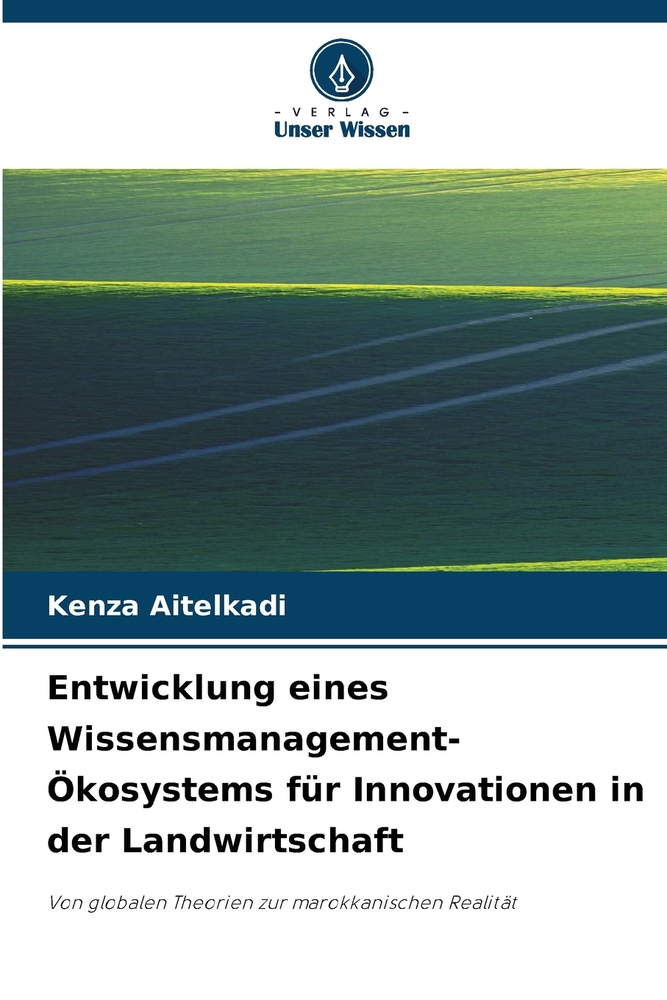 Entwicklung eines Wissensmanagement-Ökosystems für Innovationen in der Landwirtschaft cover