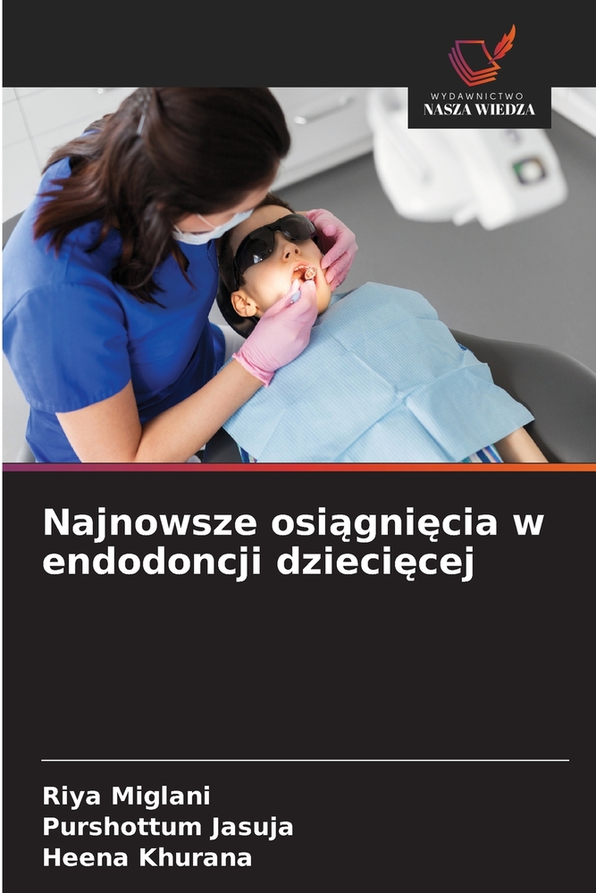 Najnowsze osiągnięcia w endodoncji dziecięcej cover