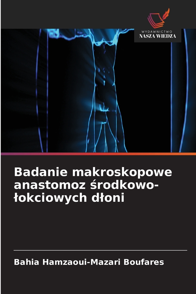 Badanie makroskopowe anastomoz środkowo-lokciowych dloni cover