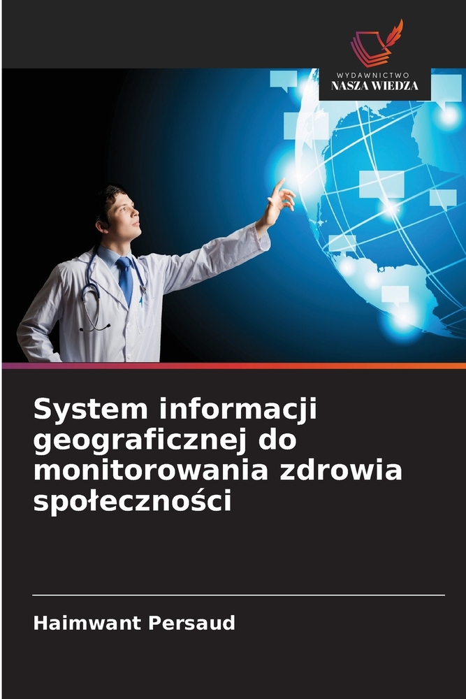 System informacji geograficznej do monitorowania zdrowia spoleczności cover