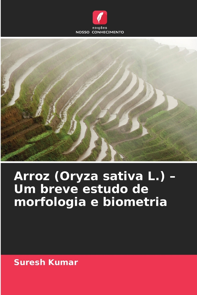 Arroz (Oryza sativa L.) - Um breve estudo de morfologia e biometria cover