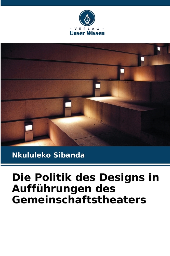 Die Politik des Designs in Aufführungen des Gemeinschaftstheaters cover