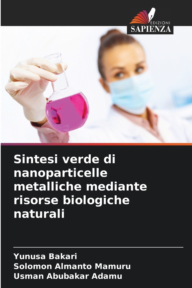 Sintesi verde di nanoparticelle metalliche mediante risorse biologiche naturali cover