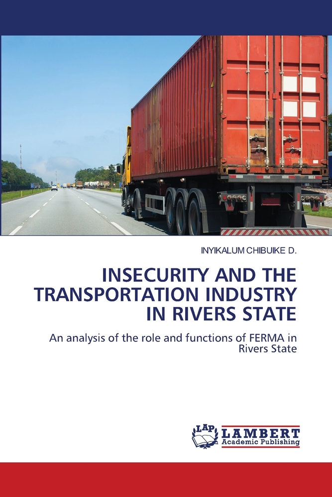 Insecurity and the Transportation Industry in Rivers State cover