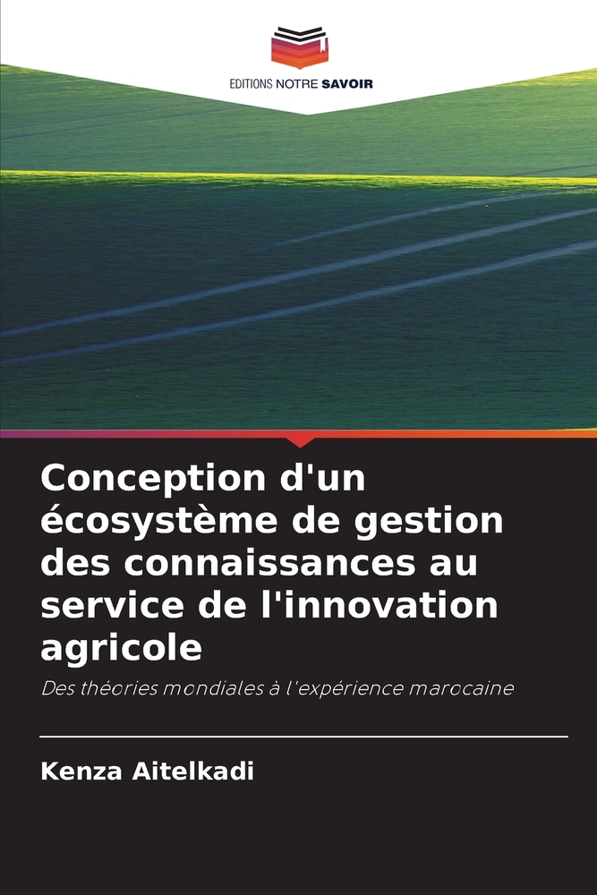 Conception d'un écosystème de gestion des connaissances au service de l'innovation agricole cover