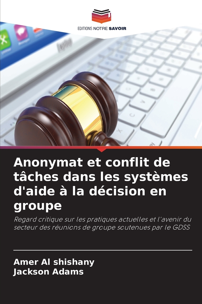 Anonymat et conflit de tâches dans les systèmes d'aide à la décision en groupe cover