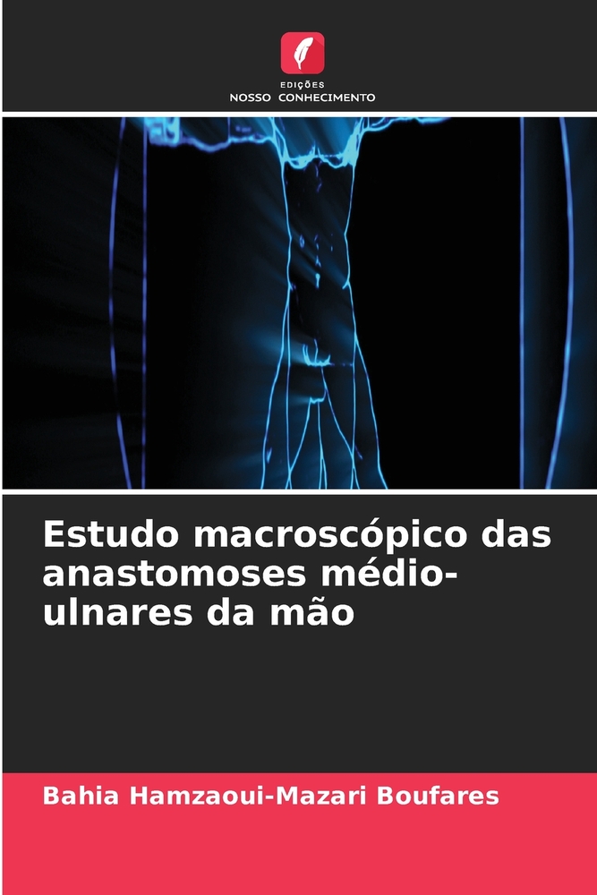 Estudo macroscópico das anastomoses médio-ulnares da mão cover