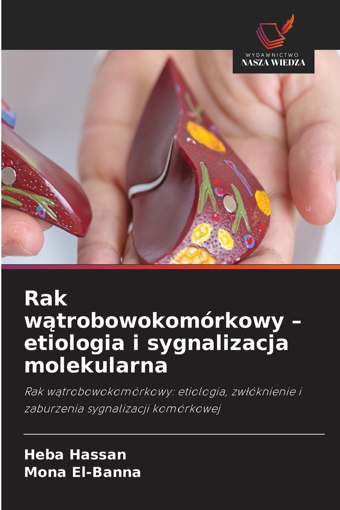 Rak wątrobowokomórkowy - etiologia i sygnalizacja molekularna cover