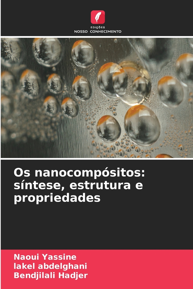 Os nanocompósitos: síntese, estrutura e propriedades cover