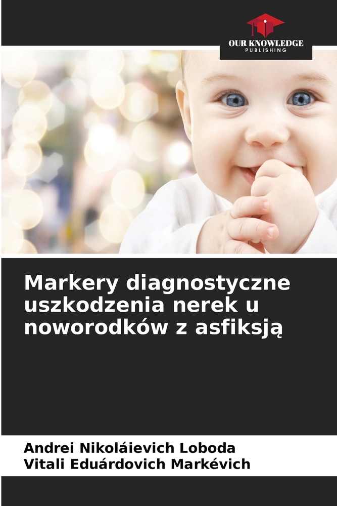 Markery diagnostyczne uszkodzenia nerek u noworodków z asfiksją cover
