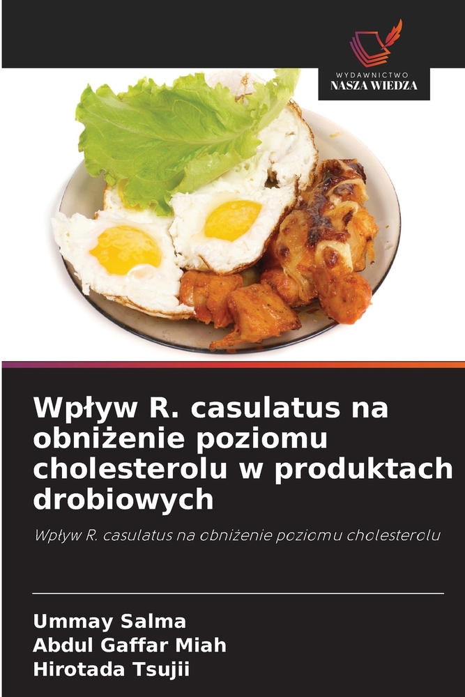 Wplyw R. casulatus na obniżenie poziomu cholesterolu w produktach drobiowych cover