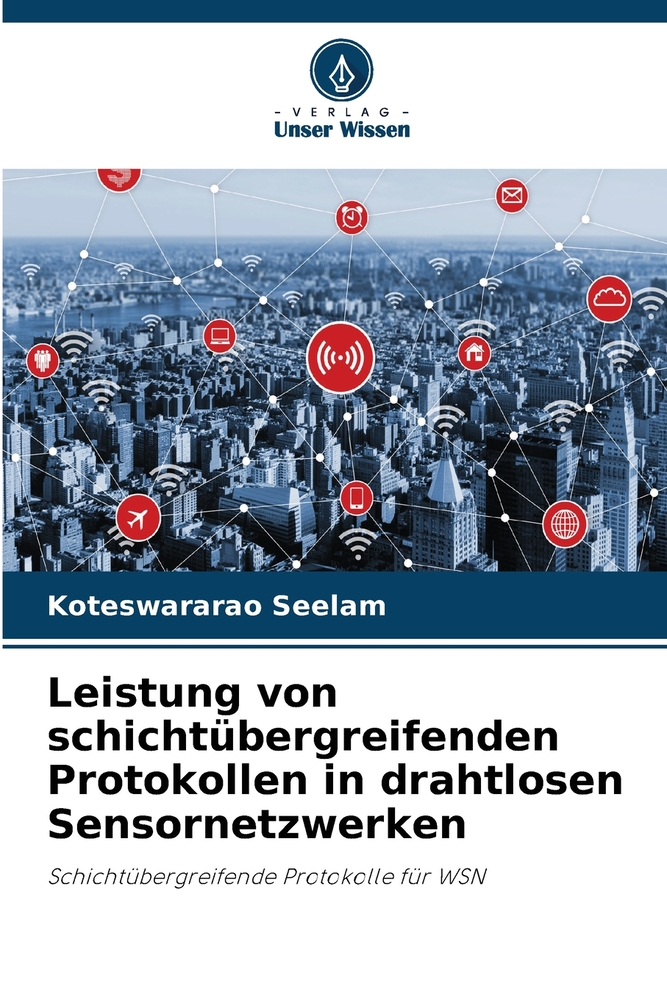 Leistung von schichtübergreifenden Protokollen in drahtlosen Sensornetzwerken cover